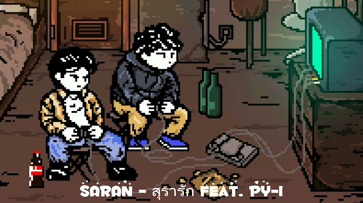 SARAN - สุรารัก Feat. PY-1 -  BABYBIGBLXE (Cover Visualizer)