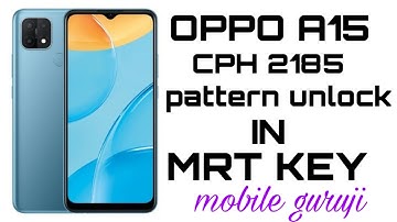 Oppo a15 pattern unlock in mrt key