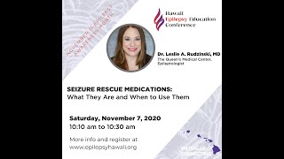 Seizure Rescue Medications with Dr. Leslie Rudzinski, MD