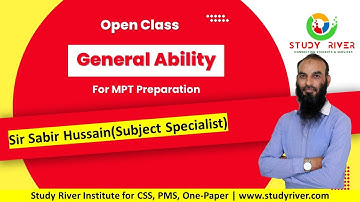 General Ability for MPT Preparation (Open Class) | Sir Sabir Hussain | Mian Shafiq | Study River
