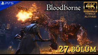 İLK ZİNDAN: PTHUMERU LABİRENTİ | BLOODBORNE (PS5) 4K Türkçe Bölüm 27