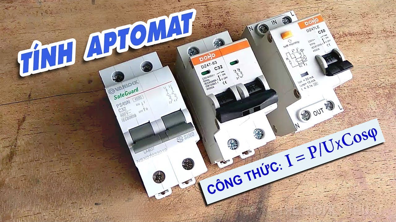 Cách Tính Chỉ Số Ampe Chọn CB Aptomat Bảo Vệ Điện Gia... - youtube