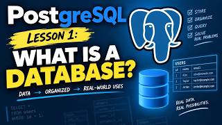 PostgreSQL Lesson 1 | What is a Database