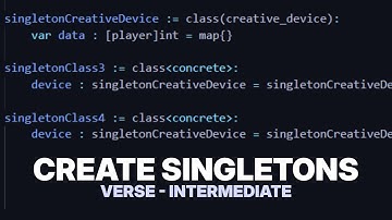 Create Singletons / Reference Same Class #uefn #verse