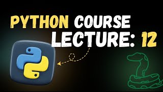 Python for Beginners - Part 12