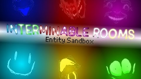 Interminable Rooms Entity Sandbox on Scratch