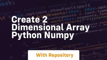 create 2 dimensional array python numpy