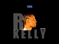 R. Kelly -  I Wish [HQ]
