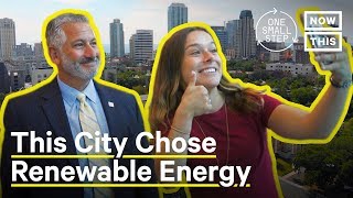 How To Switch Your City To 100% Renewable Energy | One Small Step | NowThis News