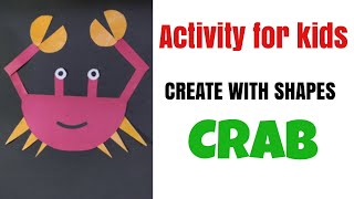 Activity for kids, create with shapes a Crab