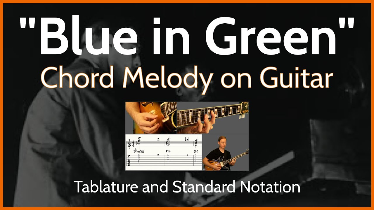 Урок по гитаре с аккордовой мелодией «Blue in Green»
