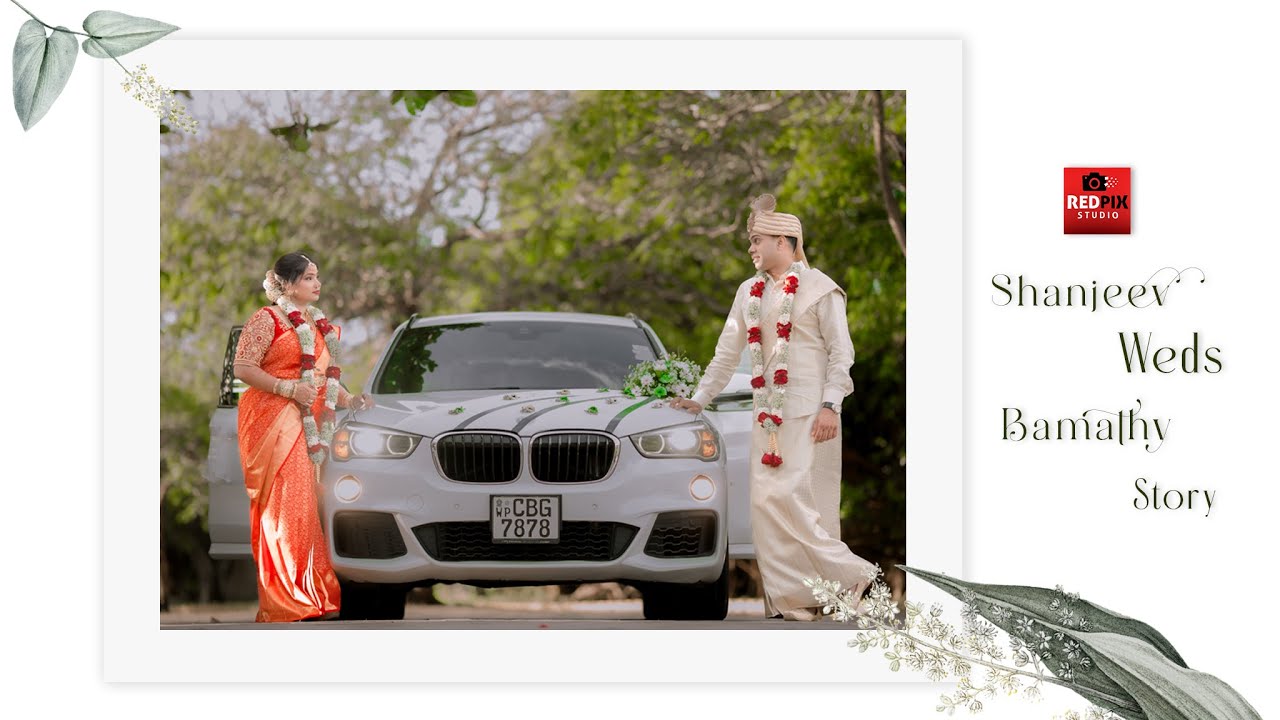 Tamil Wedding Highlight | REDPIX FILMS | Colombo Wedding | Shanjeev & Bamathy