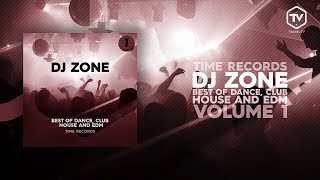 Dj Zone Best Of Dance, Club, House, Edm Vol.1