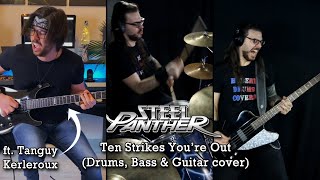 Steel Panther - Ten Strikes You&#39;re Out (Drums, Bass &amp; Guitar cover) ft. @TanguyKerleroux