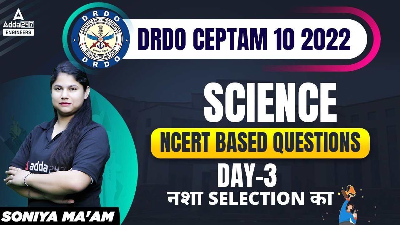 DRDO CEPTAM 10 Classes | Science | NCERT Based Questions #3 | DRDO CEPTAM 10 2022