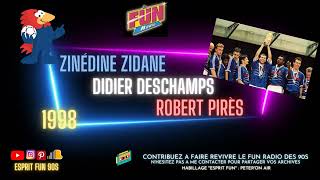 Jingle Fun Radio Zinédine Zidane / Didier Deschamps / Robert Pires, champions du Monde Football 1998