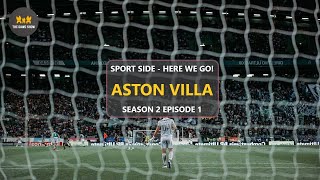 ASTON VILLA - HERE WE GO!
