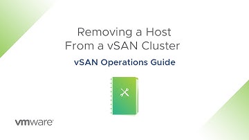 vSAN Operations Guide: Removing a host from a vSAN cluster