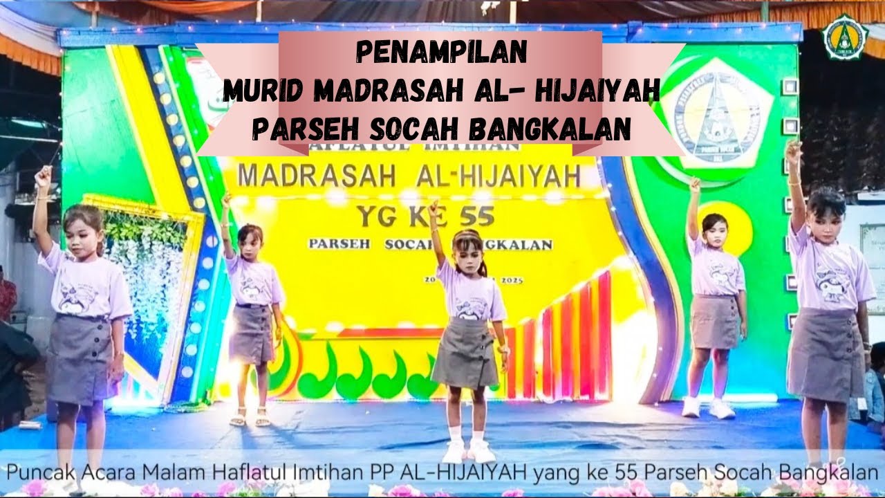 Penampilan Murid Madrasah dalam acara Haflah yangg ke 55 PP AL-HIJAIYAH Parseh Socah Bangkalan