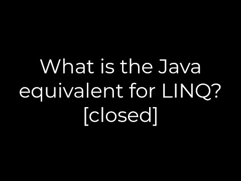 Java :What is the Java equivalent for LINQ? [closed](5solution)