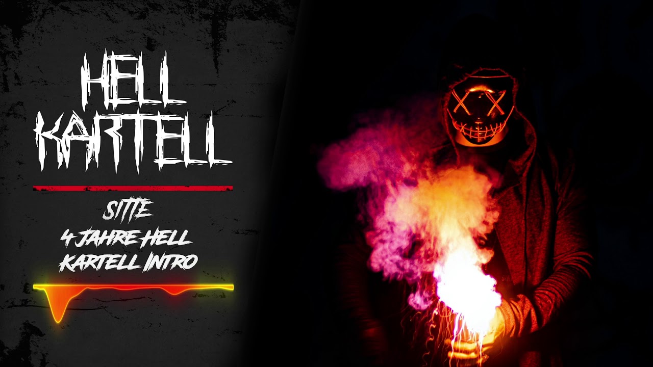 SiTTE - 4 Jahre Hell Kartell Intro