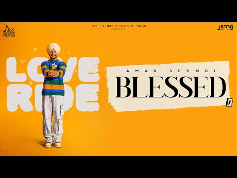 EP Official Audio - Blessed | Amar Sehmbi | Bravo Music | Kavvy Riyaaz | New Punjabi Songs 2023