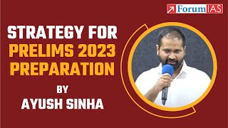 Strategize your Prelims 2023 Preparation | Session by Ayush Sinha