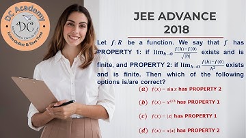 JEE ADVANCE 2018 :Calculus :  Let 𝒇:𝑹 be a function. We say that 𝒇 has PROPERTY 1