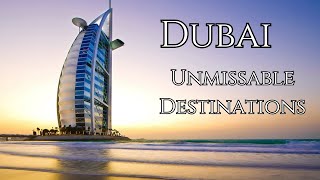 Dubai Top 10 Unmissable Destinations - Dubai 2024