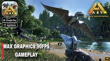 ARK: Ultimate Mobile Edition (Snapdragon 870) Max Graphics Gameplay walkthrough (Android/iOS)