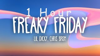  1 HOUR Lil Dicky - Freaky Fridays ft Chris Brown