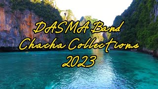 DASMA BAND CHACHA COLLECTIONS