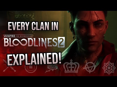 V:tm - Bloodlines 2 - Playable Clans Explained - Deep Dive No. 1 With Jackdaw