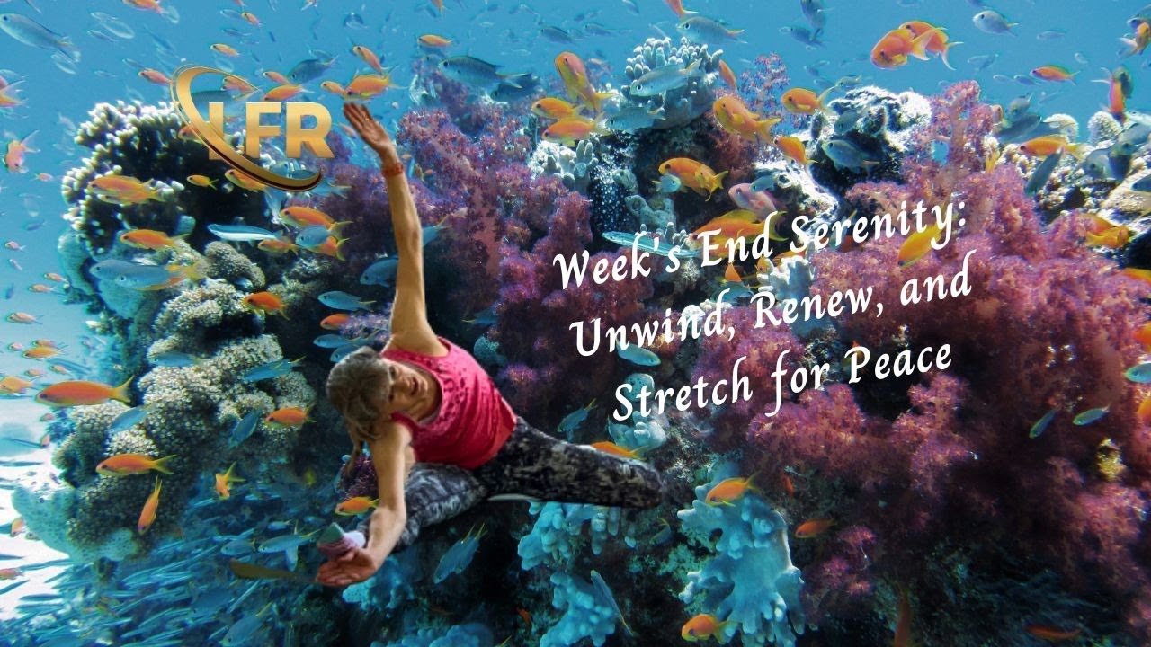 Week's End Serenity: Unwind, Renew, and Stretch for Peace