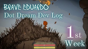 Indie Game Devlog : Week 1 Brave Eduardo Intro