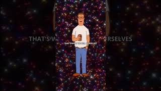 THAT’S WHAT WE TELL OURSELVES, with Hank Hill and Boomhauer 🥰