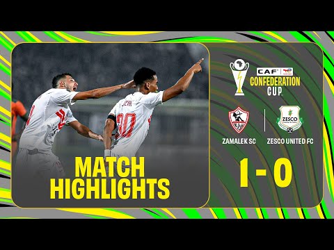 HIGHLIGHTS Zamalek SC Zesco United FC Matchday 1 2025 26 TotalEnergiesCAFCC