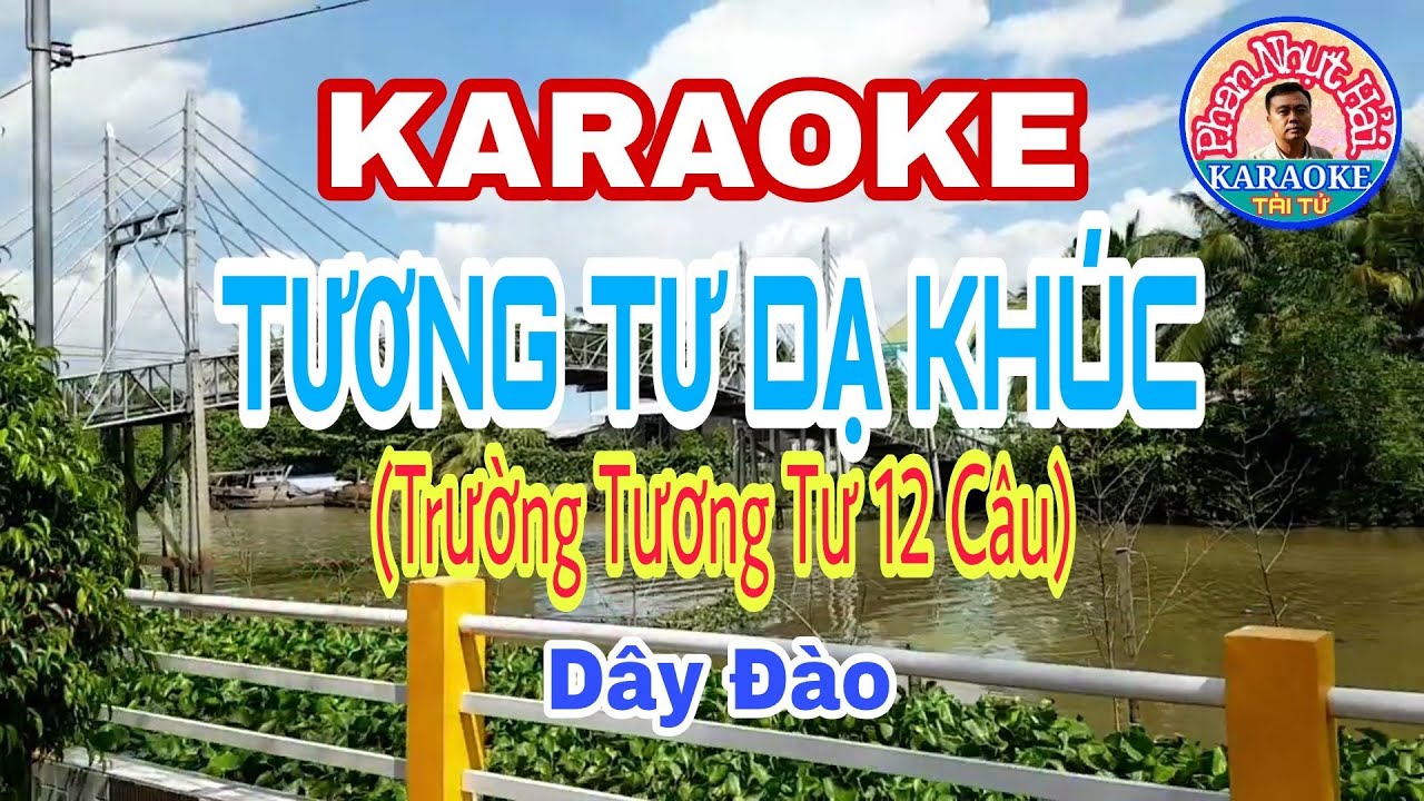 karaoke TƯƠNG TƯ DẠ KHÚC | Trường Tương Tư 12 Câu | Dây Đào