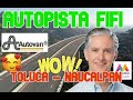Estrenando Autopista TOLUCA - NAUCALPAN