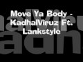 Move ya body  kadhalviruz ft lankstyle