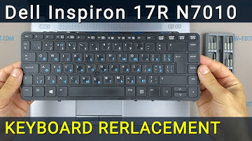 Dell Inspiron 17R N7010 Laptop Keyboard Replacement Tutorial Step-by-Step