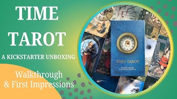 Time Tarot 📦 A Kickstarter Unboxing 📦 First Impressions & Walkthrough