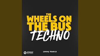 Download Lagu The Wheels On The Bus (TECHNO)