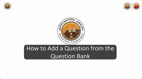 How to Add a Question from the Question Bank