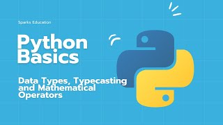 Python Basics - Data Types, Typecasting and Mathematical Operation (HINDI/URDU)