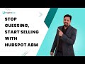 What is Hubspot ABM? How It Helps B2B Sales (Q&A) Part 1