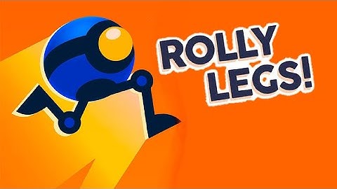 Rolly Legs - Gameplay