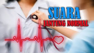 Mendengar suara jantung normal | HEART SOUND