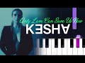 Kesha - Only Love Can Save Us Now (Piano Tutorial)
