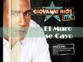 El Muro se Cayo - Giovanni Rios